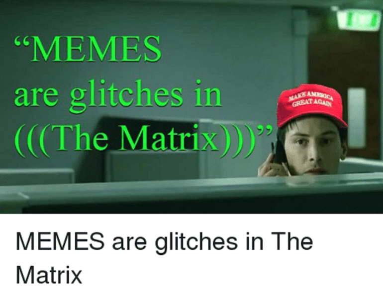 Matrix-Meme sind Glitches in der Matrix