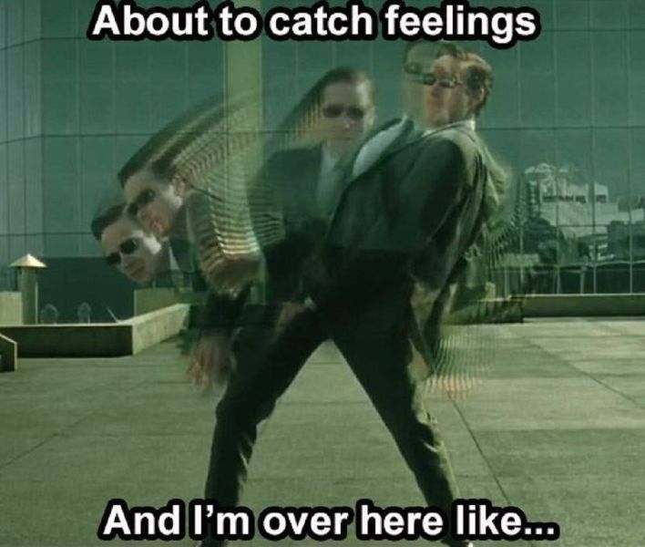 Matrix-Meme, die Gefühlen ausweichen